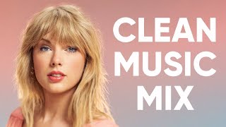 1 Hour Clean Pop Songs Playlist 🎧 Clean Pop Playlist 2022 🎶 Clean Pop Music Mix 🎵 Clean Pop Mix [upl. by Nyltiac]