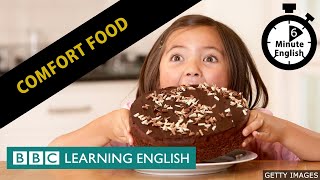 Comfort Food  6 Minute English [upl. by Viens632]