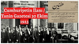 Cumhuriyetin İlanı  Tanin Gazetesi 30 Ekim 1923 [upl. by Ethel]