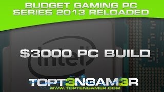 Building a Custom High End 3000 PC Gaming Rig 2013  2014 [upl. by Amik]