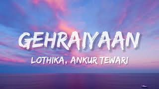 Gehraiyaan Lyrics Lothika Ankur TewariDeepika PadukoneSiddhantAnanyaDhairya  OAFF Savera [upl. by Casia]