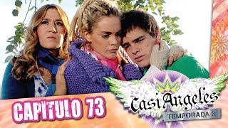 Casi Angeles Temporada 3 Capitulo 73 DONDE ESTAS AMIGO 1ra Parte [upl. by Collis772]