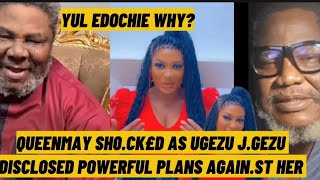 QUEENMAY EDOCHIE SH0CK£D AS UGEZU JUGEZU DISCLOSED POWERFUL PLANS AGAINST HER [upl. by Guthrey397]