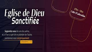 Culte Dadoration et de Louange  Dimanche 03 Decembre 2023  Eglise de Dieu Sanctifiee [upl. by Layne]