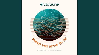 Would You Stand by Me feat Claire Denamur French Edit [upl. by Akirea]