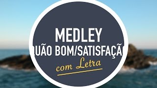 MEDLEY Quão Bom  Satisfação  O Amor Sem Deus É Passageiro  CD JOVEM  MENOS UM [upl. by Aschim]