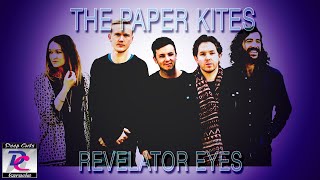 The Paper Kites  Revelator Eyes Deep Cuts Karaoke [upl. by Thgiwed697]