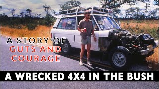 GUTS AND COURAGE THE CLEAN KNICKERS STORY part12 Crossing AUS in a 45YO Range Rover  4xOverland [upl. by Lamrert363]