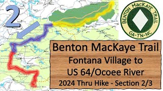 Benton MacKaye Trail Thru Hike SOBO Section 2 of 3 Fontana Dam to US 64Ocoee River [upl. by Avilla]