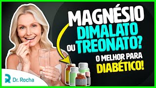 Magnésio Dimalato ou Treonato Qual o melhor para Diabetes 💊😲 [upl. by Martreb]