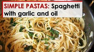 Simple Pastas Spaghetti with Garlic and Oil [upl. by Dwight]