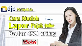 Cara Lapor SPT Tahunan Badan Online  efiling [upl. by Ynetsed795]