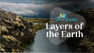 Layers of the Earth  Geology  The Good and the Beautiful [upl. by Sadler62]