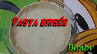 Pasta brisée ricette Bimby Tm6 Tm5 Tm31 Tm21 Thermomix [upl. by Saffier976]