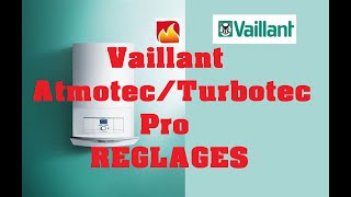 Comment régler votre chaudière Vaillant Atmotec Turbotec Pro [upl. by Ettenahs]