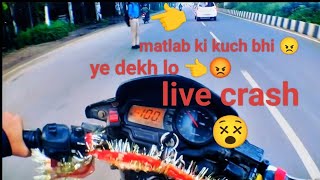 live crash hone se bach gya 😮‍💨 dekho kya hua Aaj 🧐 matlab ki khi bhi aa jate h bich me 😡😵motovlog [upl. by Anaizit]