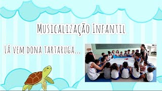 Musicalização infantil com tecido Lá vem dona Tartaruga 🐢 [upl. by Ecinnej598]