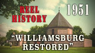 quotWilliamsburg Restoredquot 1951  REEL History of Virginias Colonial Capital City [upl. by Drusilla420]