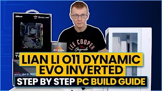 Lian Li O11 Dynamic EVO Reverse Mode  Step by Step PC Build Guide [upl. by Cob]