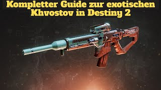 Destiny 2 KHVOSTOV GUIDE deutsch  Alles was ihr braucht The Final Shape destiny2 [upl. by Eded663]