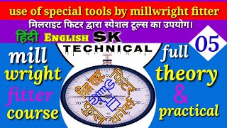 Use Of Special Tools By Millwright Fitter मिलराइट फिटर द्वारा स्पेशल टूल्स का उपयोग SK TECHNICAL [upl. by Ninnette]