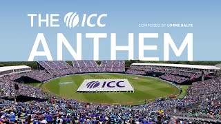 The new ICC anthem composed by Grammywinner Lorne Balfe [upl. by Aenad451]