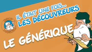 Il était une fois Les Découvreurs  Le Générique [upl. by Aittam546]