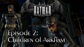 Batman The Telltale Series Episode 2 Children of Arkham [upl. by Nirik]