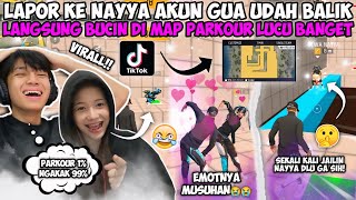 LAPOR KE NAYYA AKUN FF LAMA GUA UDAH BALIK LANGSUNG BUCIN DI MAP PARKOUR LUCU BGT🥰 [upl. by Acnayb927]