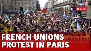 France News LIVE  French Unions Protest In Paris LIVE  European Elections 2024 LIVE  N18L [upl. by Rome]