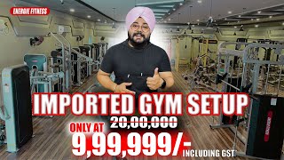 Imported Gym Setup in Just 10 Lakh Included GST  10 लाख में इम्पोर्टेड जिम सेटअप  Energie Fitness [upl. by Ailedamla]