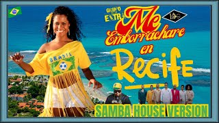 GRUPO EXTRA LOS 4  Me Emborrachare en Recife  Samba House Version  Urban Latin DJs [upl. by Cris703]