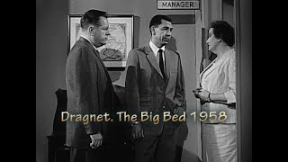 Dragnet The Big Bed 1958 NBC Network Badge 714 starring Jack Webb and Ben Alexander [upl. by Renita]