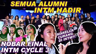 KESERUAN NONTON BARENG quotFINAL INTM CYCLE 3quot SEMUA ALUMNI INTM HADIR [upl. by Carolyn204]