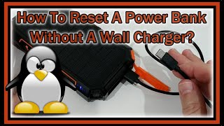 How To Reset A Power Bank Without A Wall Charger [upl. by Inotna]