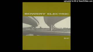 Bowery Electric  Low Density [upl. by Aneeroc]