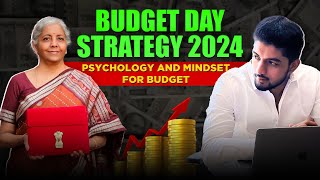 Budget Day Strategy 2024 [upl. by Galanti]