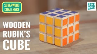 Homemade Rubiks cube Experiment  Scrapwood Challenge Ep 19 [upl. by Eelaras]