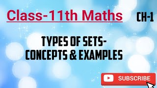 Class11th Maths Chapter 1 Types of Sets Concepts and Examples  Mathematics with Monika [upl. by Syd]