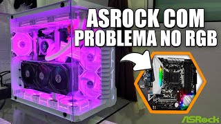 Como resolver problemas de LEDs RGB na placa mãe ASRock Steel Legend [upl. by Ecnerolf]