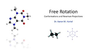 Organic Chemistry  Free Rotation Conformations and Newman Projections [upl. by Elma]