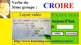 Conjugaison verbe du 3ème groupe croire  imparfait présent futur [upl. by Rehsa]