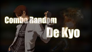 Combo Random 3  Kyo Kusanagi  KOF 2002 Magic Plus Tutorial [upl. by Ateiram]