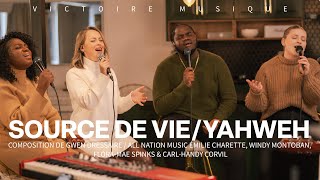 SOURCE DE VIE Gwen Dressaire amp YAHWEH All Nation Music  Victoire Musique Live [upl. by Eilla300]