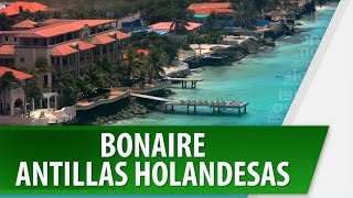 Bonaire  Antillas Holandesas  Lugares Turísticos  Cosmovision [upl. by Ratha]