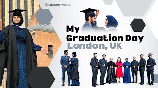 💙🫶My graduation day London UK🇬🇧  vlog 48 shabnamadeeb [upl. by Akcinahs615]