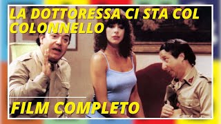 La dottoressa ci sta col colonnello  Commedia  Film completo in italiano [upl. by Tioneb338]