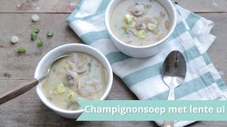 RECEPT  Champignonsoep met lente ui [upl. by Arline]