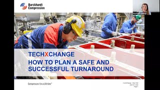 Burckhardt Compression TechXchange quotHow to plan a safe and successful turnaroundquot [upl. by Noli]