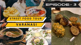 S1 EP03  VARANASI FOOD TOUR  VLOG STREET FOOD VLOG streetfood varanasifood vlog2024 ytvlogs [upl. by Lednor]